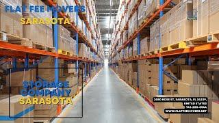 Storage Company Sarasota | Flat Fee Movers Sarasota | www.flatfeemovers.net