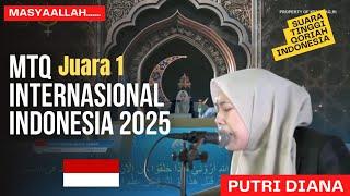 JUARA 1 MTQ INTERNASIONAL 2025 INDONESIA | PUTRI DIANA