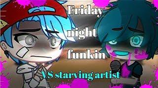 Friday​ night​ funkin​' React​ to​ VS Starving Artist //Gachaclub​//FNFMOD​