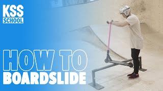 Boardslide | KSS SCHOOL | Школа самоката