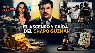 EL CHAPO GUZMÁN: ASCENSO Y CAÍDA del NARCO más BUSCADO por el FBI