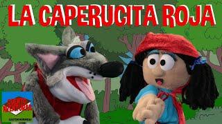 El cuento de LA CAPERUCITA ROJA Y EL LOBO FEROZ- TITERES para niños