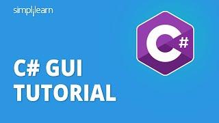 C# GUI | C# GUI Project | C# GUI Tutorial | Learn C# | C# Programming Tutorial | Simplilearn