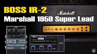 Boss IR-2 Marshall 1959 + GT1 Patches