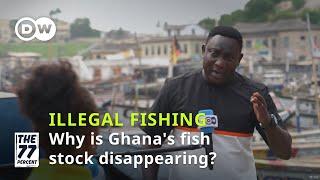 77 Street Debate: Why is Ghana’s fishing industry under threat?