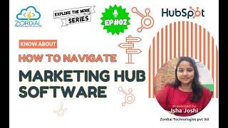 Learn How to Navigate Marketing Hub Software | Explore the More