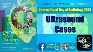 25 Ultrasound Cases | International Day of Radiology | 8 November 2024 | #IDoR2024