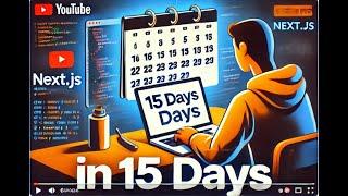 How we Prepare Next js in 15 days ?