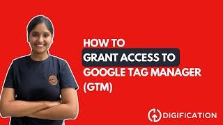 How to grant access to Google Tag Manager (GTM)