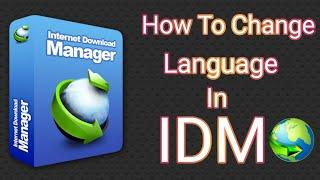 How to change Language in Internet Download Manager | IDM setting