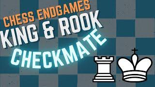 How to Checkmate with a King & Rook: Chess Endgame Fundamentals