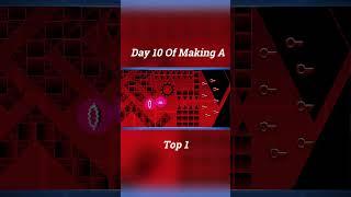 Day 10 Of Making A Top 1 In Geometry Dash #geometrydash #gdupdate #gd #shorts #gaming #gmd #gddemon