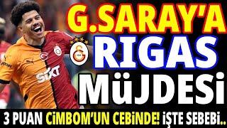 GALATASARAY'A RFS RIGAS MÜJDESİ! 3 PUAN CEPTE, ÇÜNKÜ...