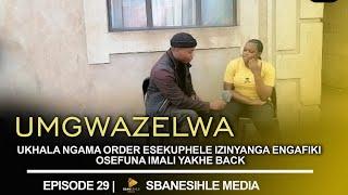 Umgwazelwa Highlight 29 | ukhala ngama order esekuphele izinyanga engafiki osefuna imali yakhe back