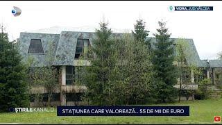 Stirile Kanal D - Statiunea care valoreaza... 55 de mii de euro | Editie de seara
