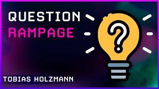 Question Rampage – Tobias Holzmann