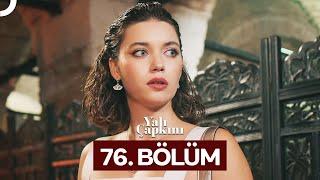 Yalı Çapkını 76. Bölüm