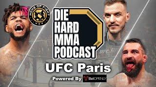 UFC Paris Moicano vs Saint-Denis | The Die Hard MMA Podcast UFC Paris | Betting