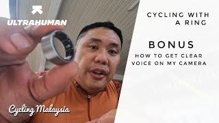 Vlog 130: Cycling with ULTRAHUMAN RING & how I setup my gopro camera to record better sound quality