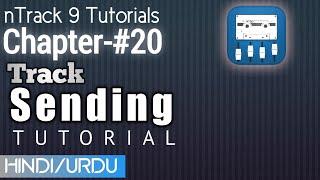 nTrack 9 Tutorials | Chapter - #20 | Track-Sending | aux tutorial, advanced audio editing tutorial.