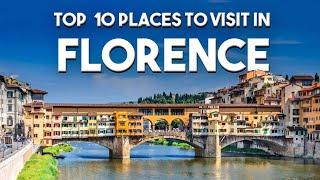 TOP 10 PLACES TO VISIT IN FLORENCE