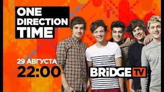 ONE DIRECTION TIME on BRIDGE TV 29/08/2019