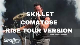 Skillet - Comatose (Rise Tour Version, Leg 1) (Version 2)