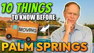 10 Things You Must Know Before Moving to Palm Springs