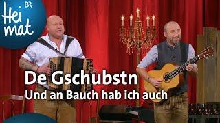 De Gschubstn: Und an Bauch hab ich auch | Brettl Spitzen | BR Heimat - die beste Volksmusik