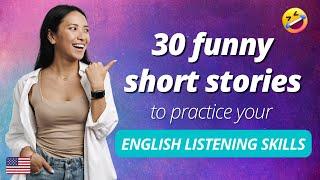 30 FUNNY SHORT STORIES TO PRACTICE YOUR ENGLISH LISTENING SKILLS DAILY (FOR BEGINNERS!)