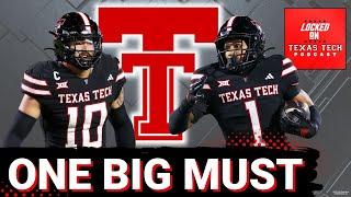 One big must for Texas Tech if they hope to beat TCU