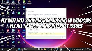 Fix Wifi Not Showing or Missing in Windows 11 Fix All Network and Internet Issues