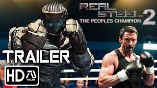 REAL STEEL 2 Final Trailer (HD) Hugh Jackman, Anthony Mackie | Charlie Kenton Returns | #5