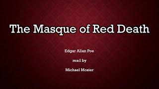 "The Masque of Red Death" by Edgar Allan Poe