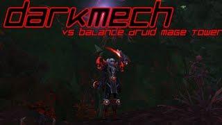Darkmech Vs Balance Druid Mage Tower Challenge