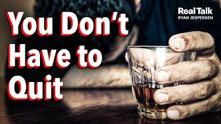 Why Drinking LESS May Work Better Than NOT AT ALL