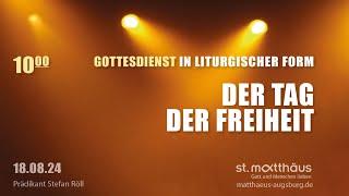 Gottesdienst in liturgischer Form: Der Tag der Freiheit