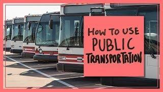 How to Use Public Transportation