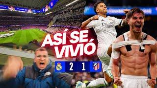  REAL MADRID 2-1 ATLÉTICO: Así se vivió en el Estadio Bernabéu  GOLES RODRYGO y BRAHIM !!!