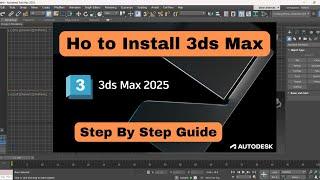 How to Install 3ds Max | 3ds Max Installation | Autodesk 3ds Max | Download 3ds Max @THEABRARAHAMAD