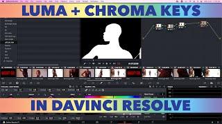 Luma & Chroma Keys In Davinci Resolve