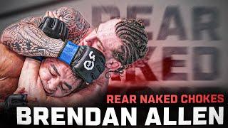 RNC Specialist  | Watch All of Brendan Allen's UFC Rear Naked Choke Submissions | UFC Vegas 90