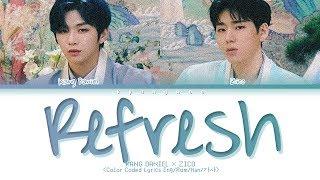 KANG DANIEL, ZICO - Refresh (Color Coded Lyrics Eng/Rom/Han/가사)