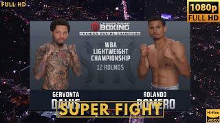 GERVONTA DAVIS (USA) vs ROLANDO ROMERO (USA) SUPER FIGHT