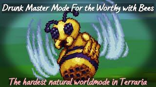 Drunk Master Mode For the Worthy Not the Bees: The hardest natural worldmode in Terraria