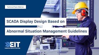 SCADA Display Design Based on Abnormal Situation Management Guidelines