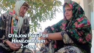 Otajon Pot-Pot - Hangomalari (2-soni) | Отажон - Пот-Пот - Хангомалари (2-сони)