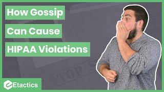How Gossip Can Cause HIPAA Violations