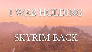 I Was Wrong About Skyrim