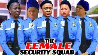 The Female Security Squad (Complete Season)- Lizzy Gold 2024 Latest Nigerian Movie